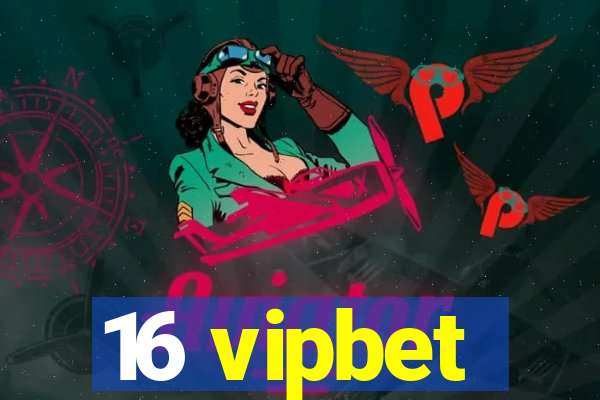 16 vipbet